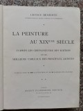 Le Peinture Au Xix Eme Siecle D&#039;apres Les Chefs D&#039;oeuvre Des - Leonce Benedite , B763