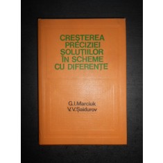 G. I. Marciuk - Cresterea preciziei solutiilor in scheme cu diferente