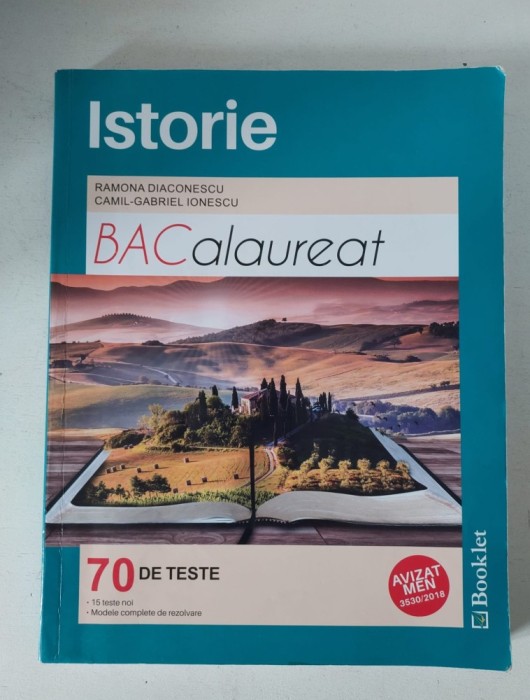 Istorie BAC. 70 de teste, Ramona Diaconescu , Camil Gabriel Ionescu