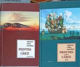 PRINTRE CARTI VOL.1-2 (CU DEDICATIA AUTORULUI)-MIRCEA RADU IACOBAN-250129