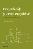 Cumpara ieftin Descopera psihologia. Prejudecati si erori cognitive