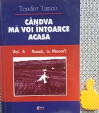 Candva ma voi intoarce acasa, vol. 4 Teodor Tanco