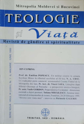 TEOLOGIE SI VIATA. REVISTA DE GANDIRE SI SPIRITUALITATE CRESTINA NR.1-6, IANUARIE-IUNIE 1999-MITROPOLIA MOLDOVEI foto