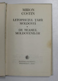 LETOPISETUL TARII MOLDOVEI de MIRON COSTIN , 1979