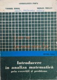 Introducere In Analiza Matematica Prin Exercitii Si Probleme - Constantin Popa, Viorel Hiris, Mihail Megan , G386, FACLA