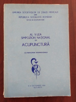 Al V-lea Simpozion național de acupunctură 1986 București foto