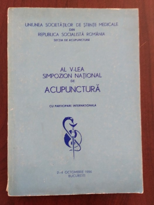 Al V-lea Simpozion național de acupunctură 1986 București