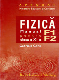 Manual fizica F1+F2 clasa a XI-a - Gabriela Cone, Clasa 11, Manuale