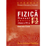 Manual fizica F1+F2 clasa a XI-a - Gabriela Cone