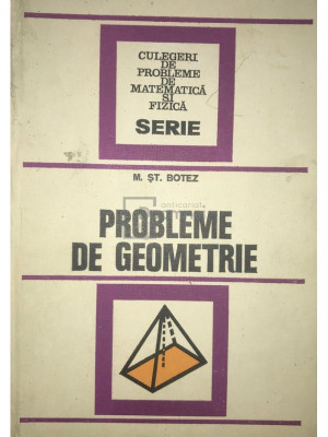 Mihail Șt. Botez - Probleme de geometrie (editia 1976) foto