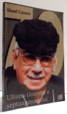 ULTIMA TINERETE A SEPTUAGENARULUI- JURNALE LIRICE de SHAUL CARMEL , 2007