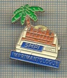 Y 1048 INSIGNA - SMPI - IMPRIMANTOLOGUE -PENTRU COLECTIONARI