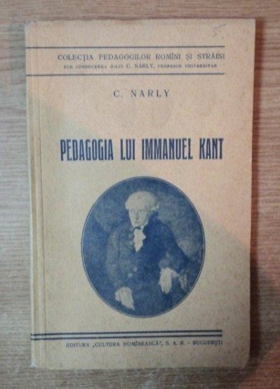 Pedagogia lui Immanuel Kant / C. Narly