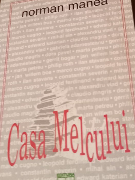CASA MELCULUI NORMAN MANEA