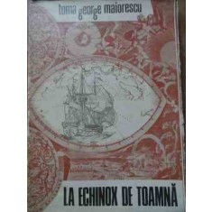 La Echinox De Toamna - Toma George Maiorescu ,527948
