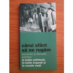 Carui sfant sa ne rugam