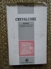 Crevalcore - Neera, Claudio Lombardi Editore, 1991, 282 pagini, italiana, stare buna