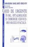 Ghid de urgente in ORL, oftalmologie si chirurgie cervico-oro-maxilo-faciala - Mircea Beuran, Daniel Oanta, Monica Pop