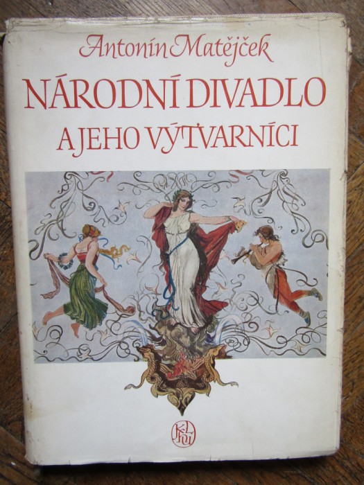 Matějček - N&aacute;rodn&iacute; divadlo a jeho v&yacute;tvarn&iacute;ci (1954) Teatrul Național și artiștii săi IN LIMBA CEHA