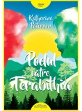 Podul catre Terabithia | Katherine Paterson