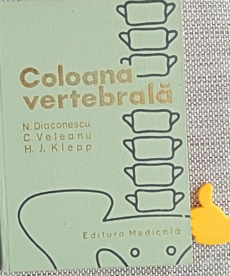 Coloana vertebrala N. Diaconescu, C. Veleanu, H.L. Klepp foto