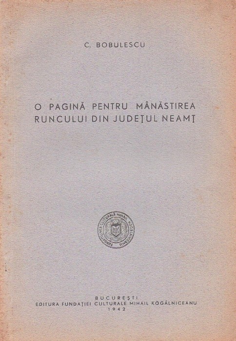C9325N O pagină pentru M&acirc;năstirea Runcului din județul Neamț de Constantin Bobulescu, 1942