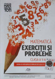 MATEMATICA EXERCITII SI PROBLEME, CLASA A V-A-VALENTINA VASILESCU