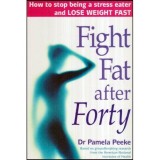 Pamela Peeke - Fight Fat after Forty - 112859