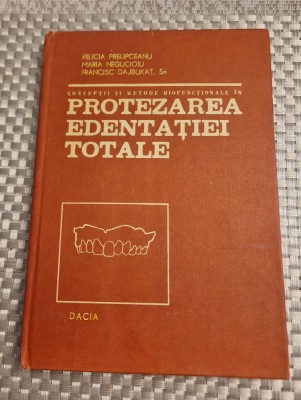 Protezarea edentatiei totale Felicia Prelipceanu foto