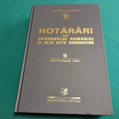 HOTĂR&amp;Acirc;RI ALE GUVERNULUI ROM&amp;Acirc;NIEI ȘI ALTE ACTE NORMATIVE * 9 SEPTEMBRIE 1999 /010 foto