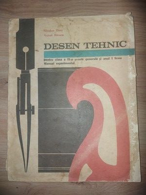 Desen tehnic- Nicolae Dinu, Anton Bararu