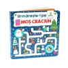 Urmareste-l pe Mos Craciun! Labirinturi pentru degetele, Gama, cartonata, ilustrata, activitati extracurriculare, 16 pagini