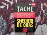 ✅ SMECHERI DE ORAȘ - TACHE 2006 * 96 DE PAGINI * EDITURA NV PRESS * COLECȚIA CARTEA DE WEEKEND * CELE MAI BUNE CĂRȚI