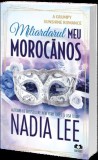 Miliardarul meu morocanos. Seria The Lasker Brothers Vol.2 - Nadia Lee, Librex media international