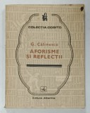 GEORGE CALINESCU , AFORISME SI REFLECTII , 1984