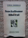 SOCIALISME LIBERAL - Carlo ROSSELLI
