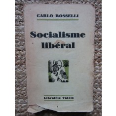 SOCIALISME LIBERAL - Carlo ROSSELLI