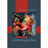L&eacute;lekmag&aacute;nyban - Holl&oacute; J&oacute;zsef