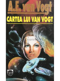 A. E. Van Vogt - Cartea lui Van Vogt (editia 1994)
