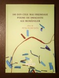 Petru Romoșan (ed.) - 100 din cele mai frumoase poeme de dragoste ale rom&acirc;nilor