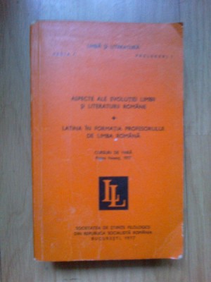 e4 Limba si literatura - Aspecte ale evolutiei limbii... Latina in formatia... foto