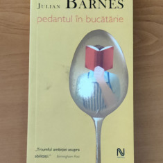 Julian Barnes - Pedantul în bucătărie