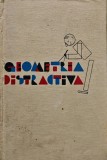 Cumpara ieftin Geometria distractiva - 1965 - I. I. Perelman (S306)