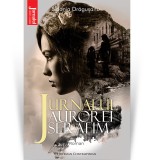 Jurnalul Aurorei Serafim - Sidonia Dragusanu