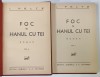 FOC IN HANUL CU TEI , roman de I. PELTZ , VOLUMELE I - II , 1934, EDITIE PRINCEPS *