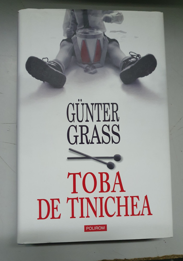 Toba de tinichea - Gunter Grass - EDITIE DE LUX POLIROM | Okazii.ro