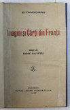 IMAGINI SI CARTI DIN FRANTA de B. FUNDOIANU , in text mastile scriitorilor de ANDRE ROUVEYRE , 1921