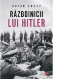 Razboinicii lui Hitler - Roland Schenn, Guido Knopp