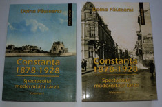 Constanta 1878 1928 spectacolul modernitatii tarzii, Doina Pauleanu, vol. 1 si 2 foto