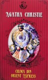 Cumpara ieftin Crima din Orient Express - 2014 - Agatha Christie (L353)